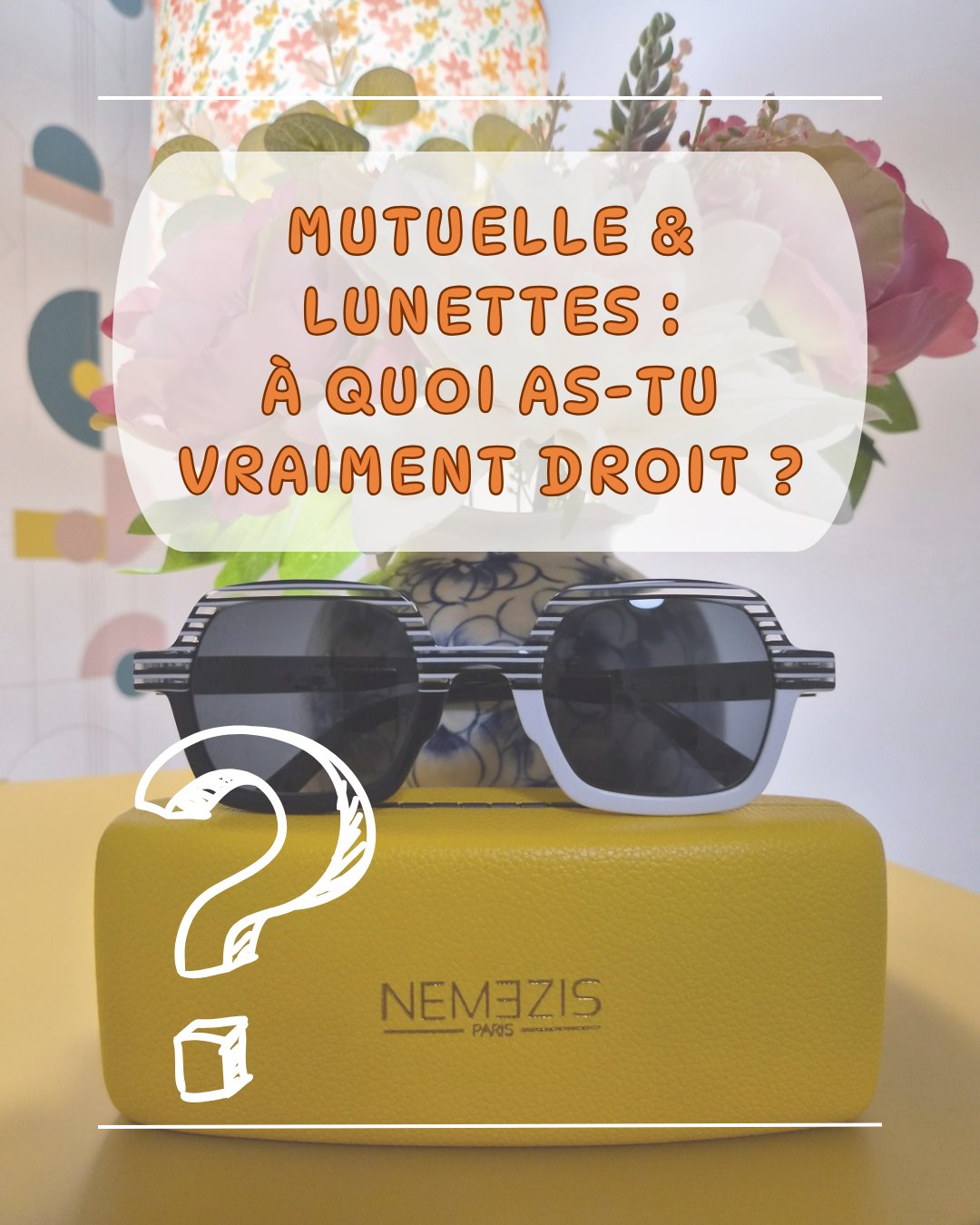 Mutuelle & lunettes : à quoi as-tu vraiment droit ?